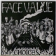 Face Value - Choices